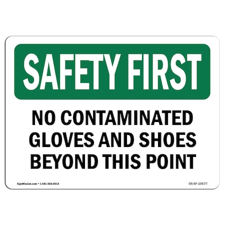 Signmission OSHA No Contaminated Gloves And Shoes Beyond This Point 24in X 18in Rigid Plastic, SF-P-1824-L-10677 OS-SF-P-1824-L-10677
